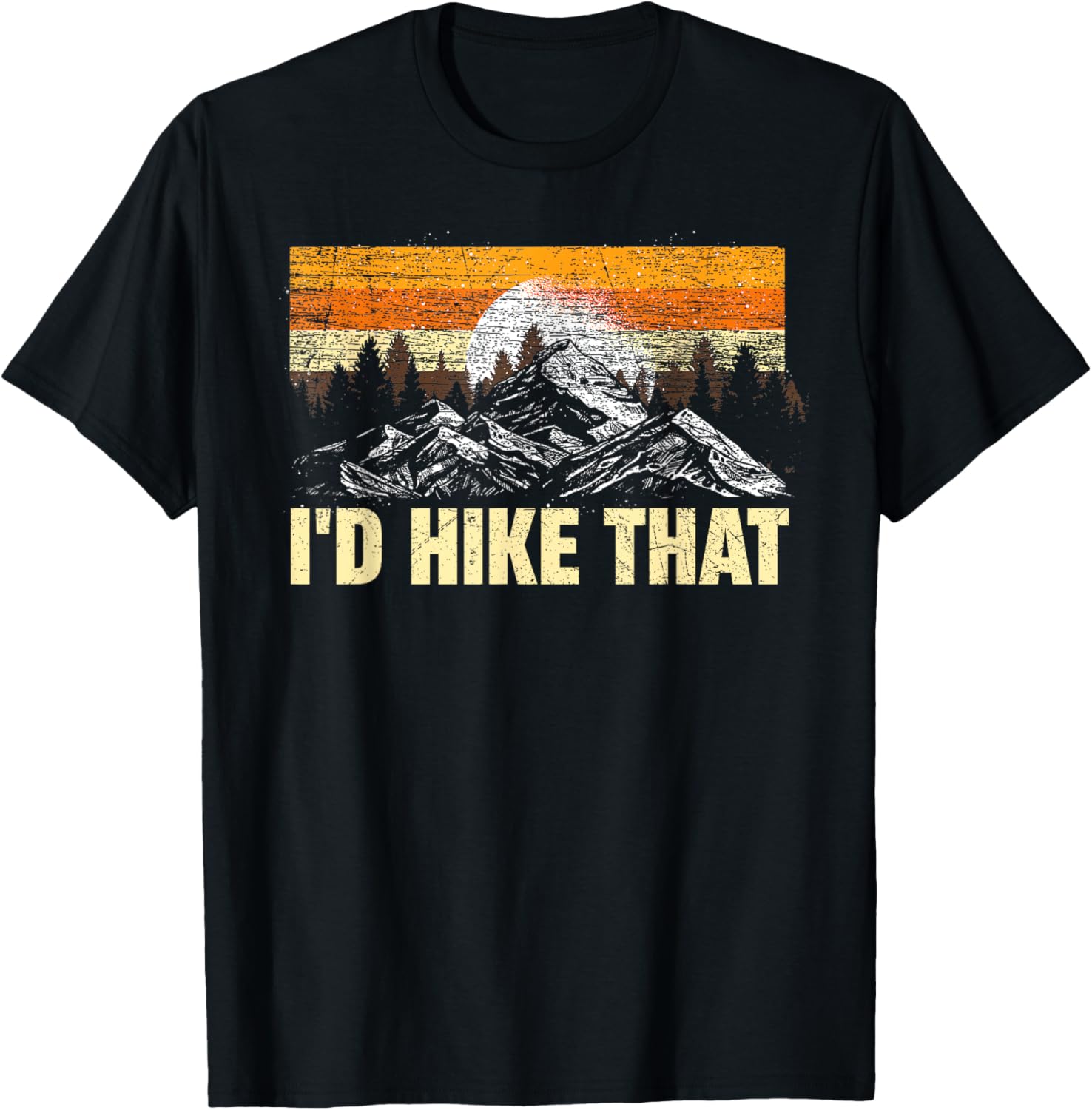 Funny Hiking Mountain I'd Hike That Outdoor Camping Hiker T Shirt, Small, Black