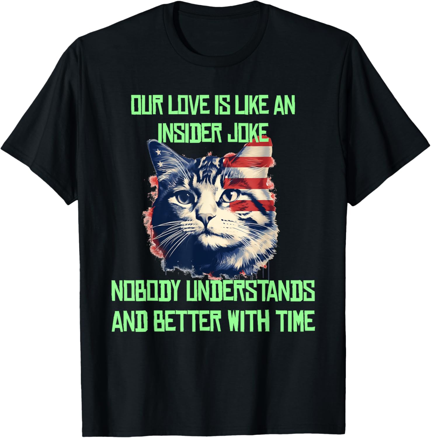 Patriotic love with cool cat costume for insider joke lovers Men Women