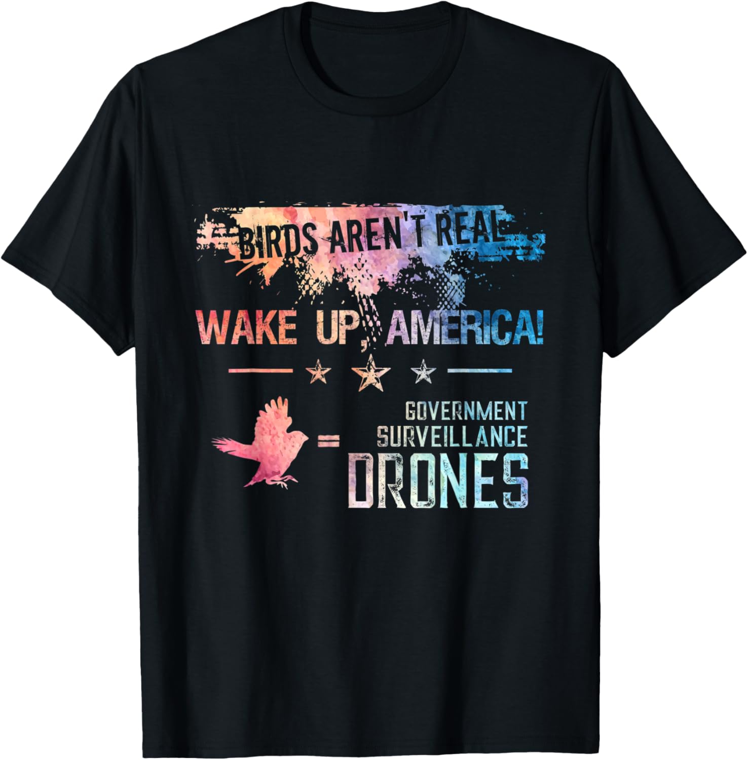 Birds Aren't Real Wake Up America Funny Drone Bird Lover