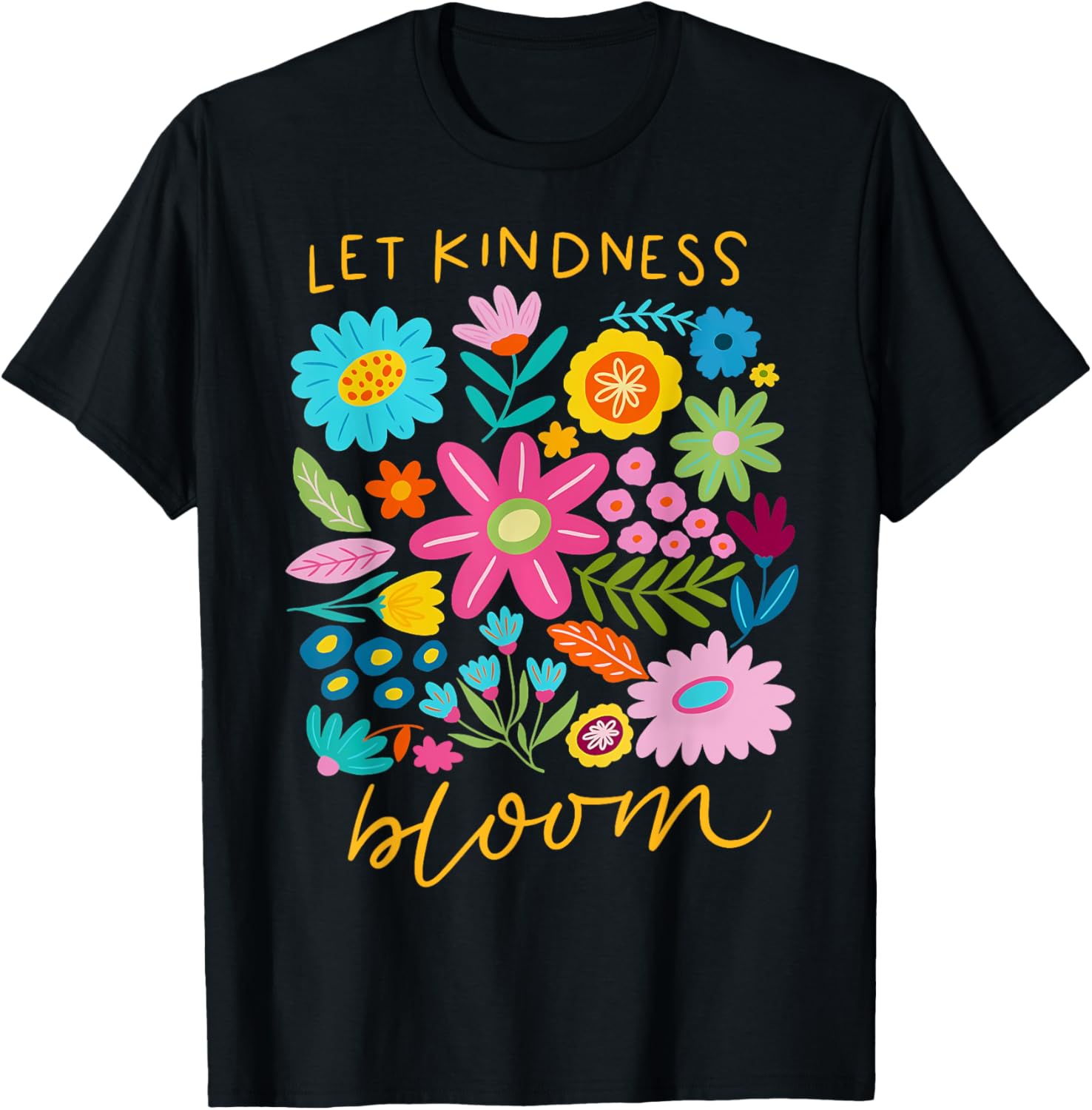 Let Kindness Bloom Be Kind Flowers Mental Health Matters