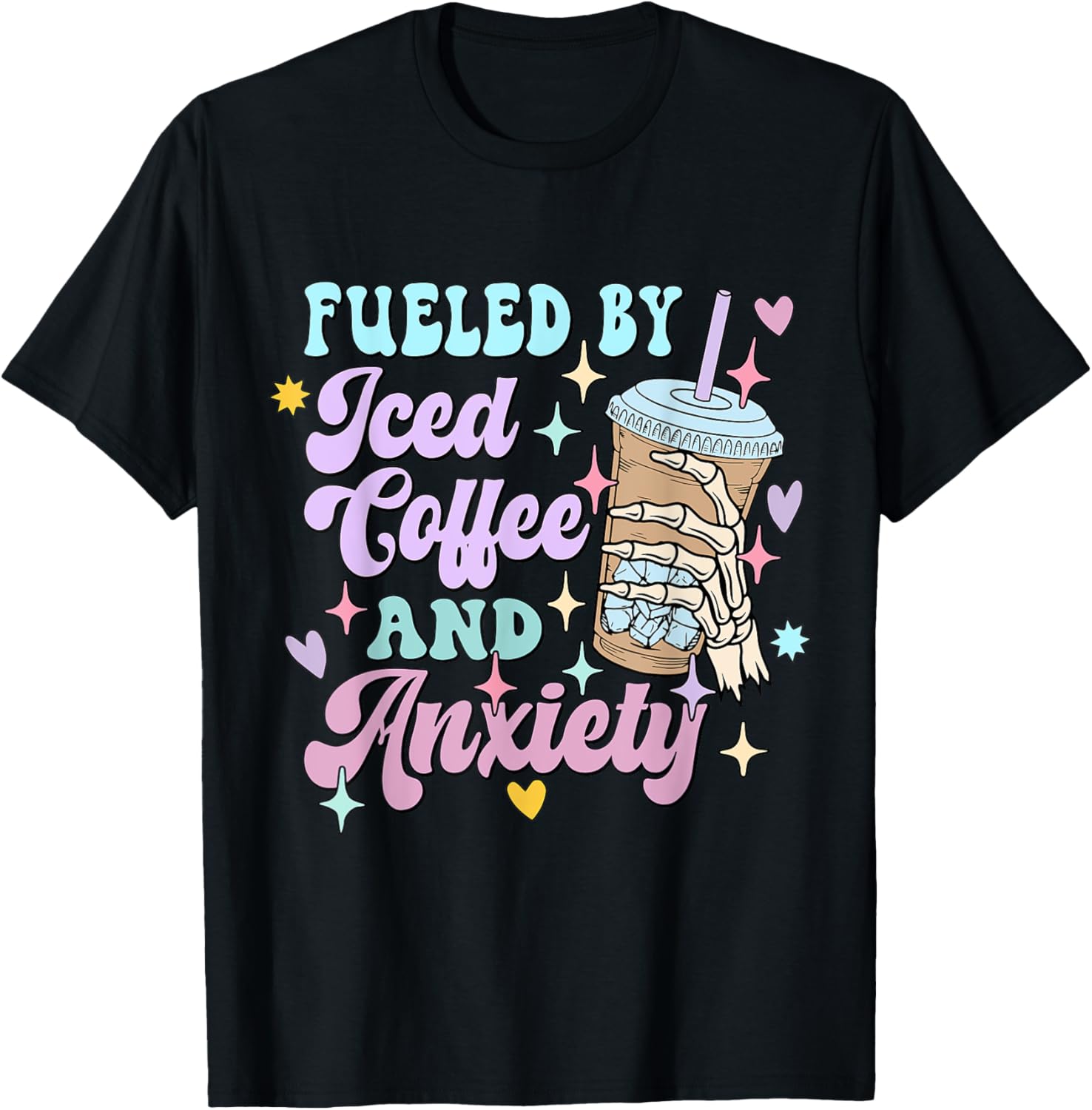 Fueled by Iced Coffee and Anxiety Funny Coffee Lover Shirt