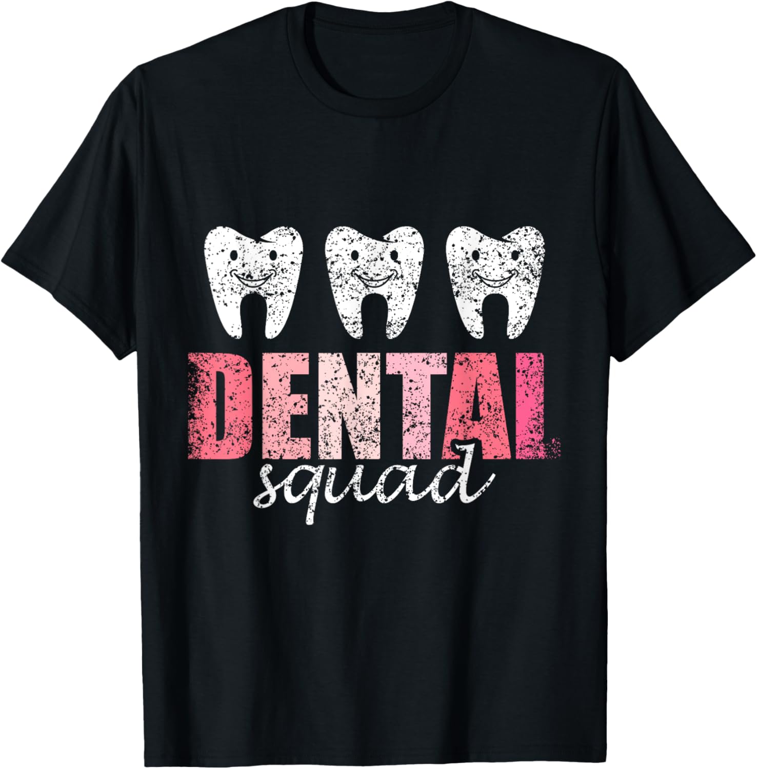 Dental Squad Women Teeth Job Tooth Dental Assistant