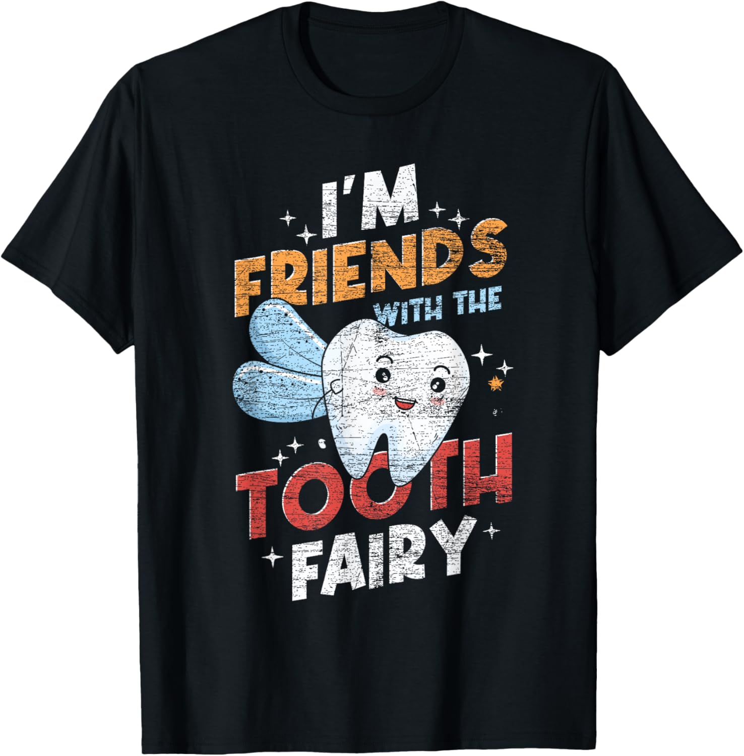 Im Friends With The Tooth Fairy Funny Dental Assistant