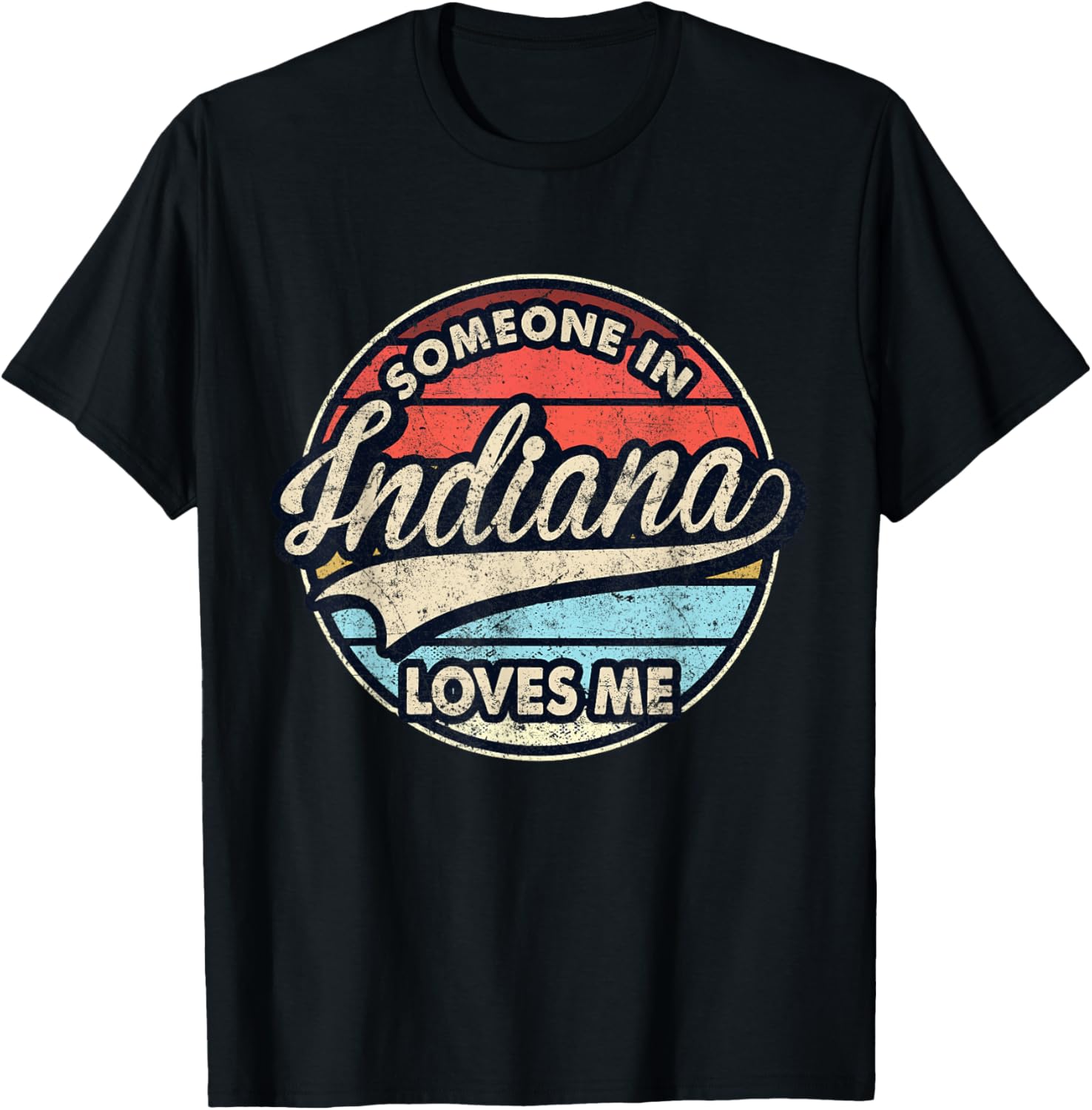 Someone In Indiana Loves Me US State Cool Retro