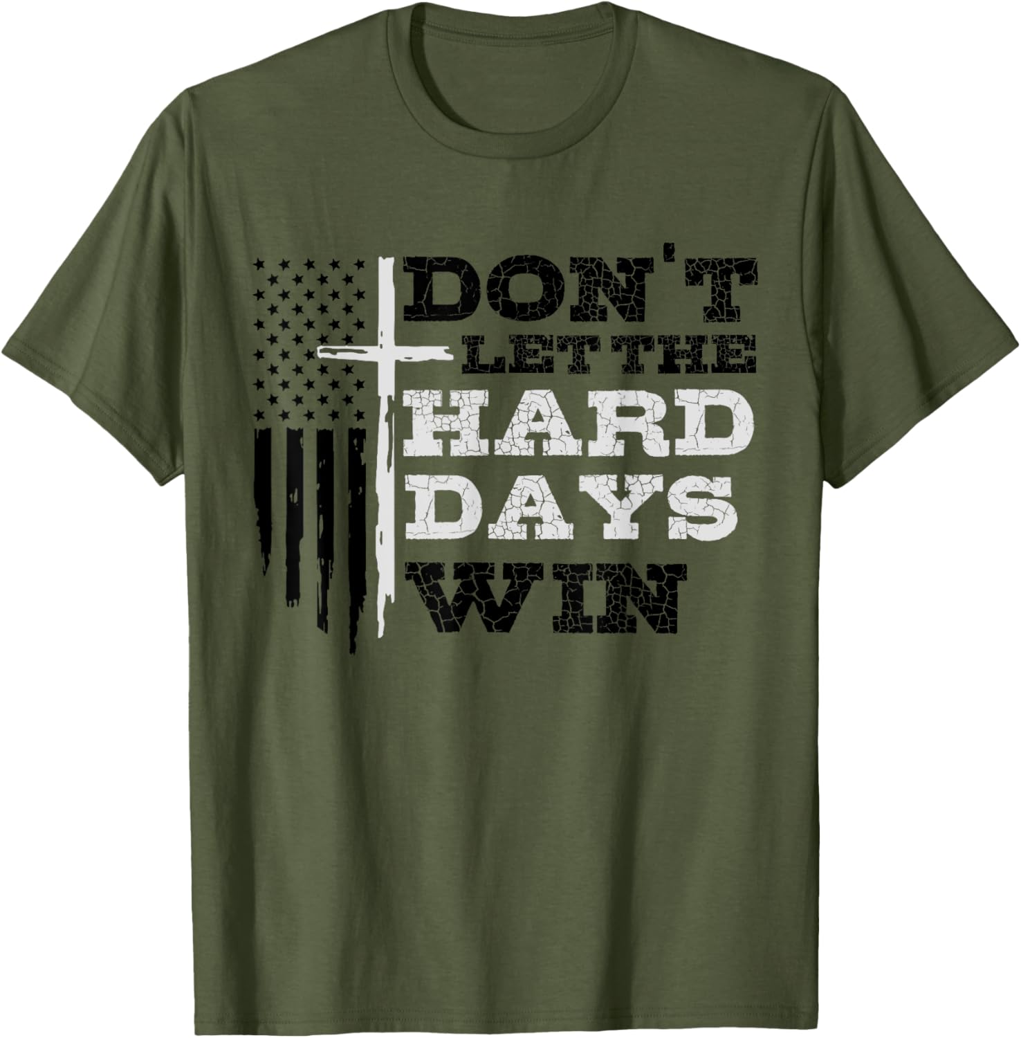 Don't Let the Hard Days Win Men Inspirational Mental Health
