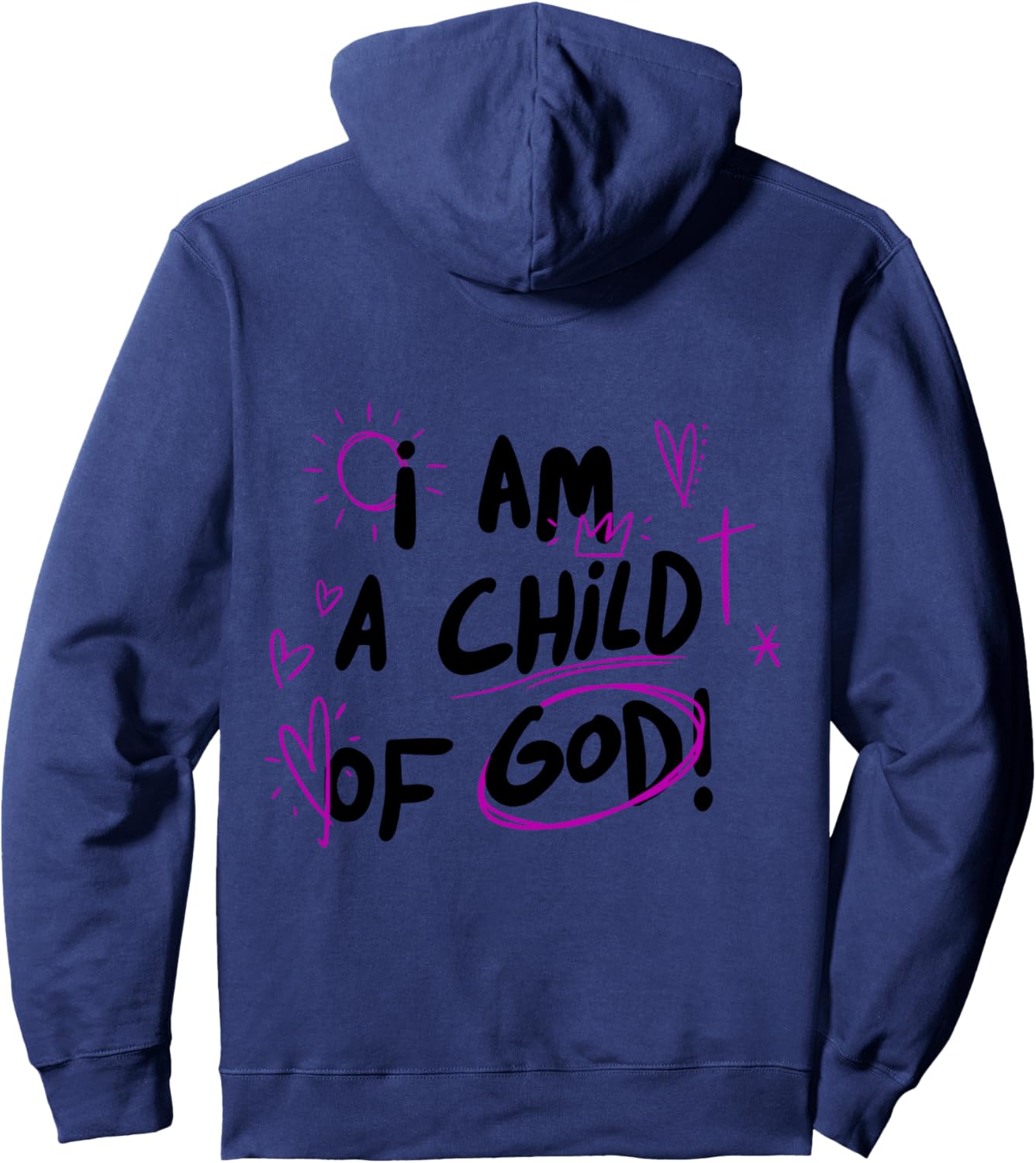 I am a Child of God Pullover Hoodie