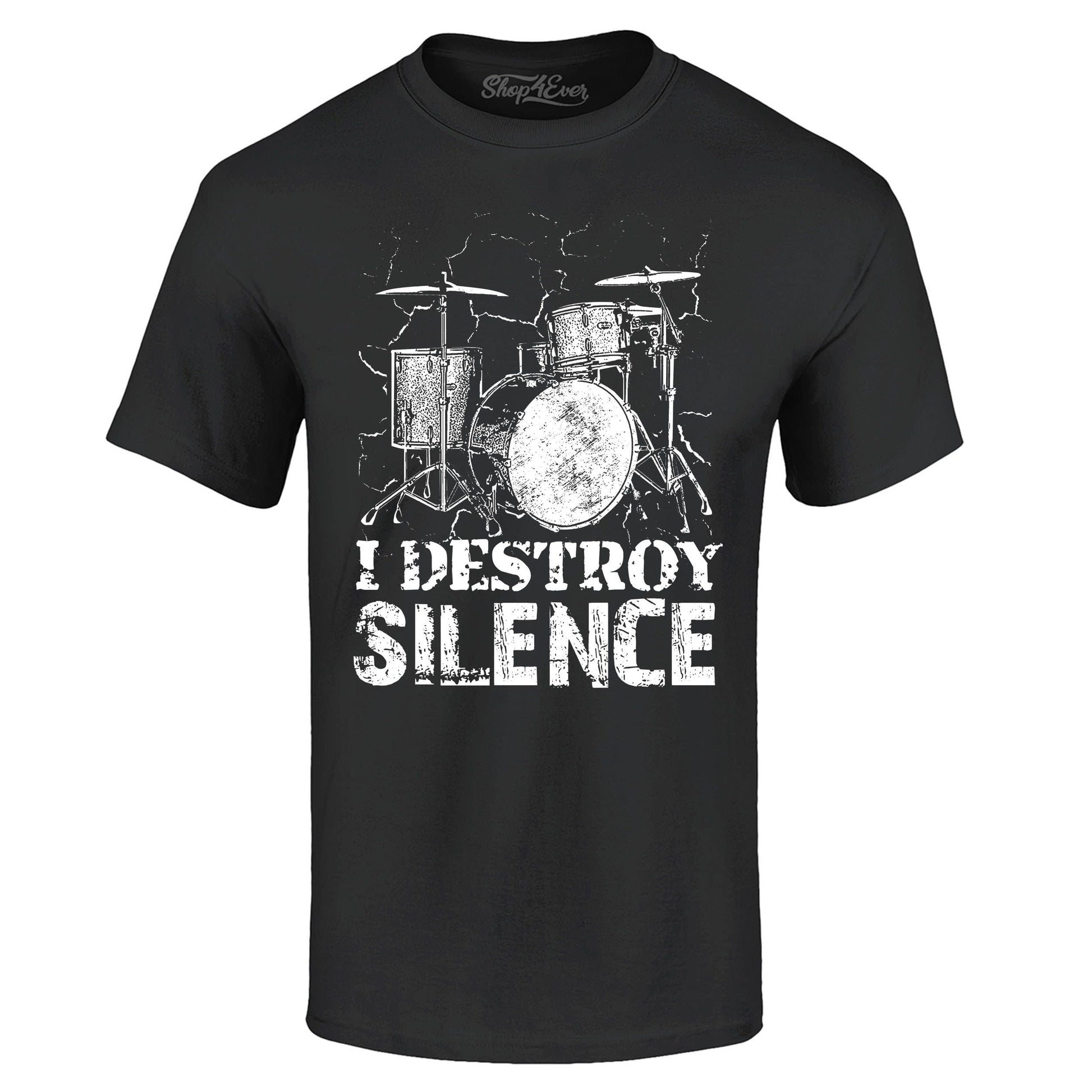 Shop4Ever Men's I Destroy Silence Drums Drummer  Graphic T shirt Medium Black