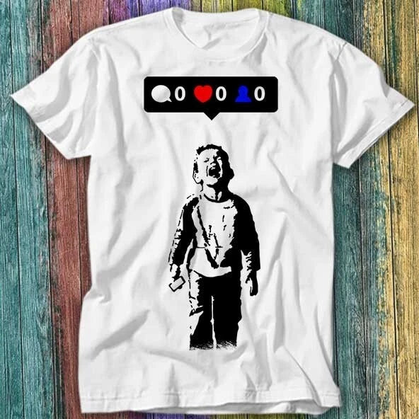 Banksy Social Media No One Likes Me T Shirt Top Tee 194